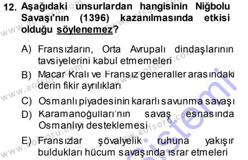 Osmanlı Tarihi (1299-1566) Dersi 2014 - 2015 Yılı (Vize) Ara Sınavı 12. Soru