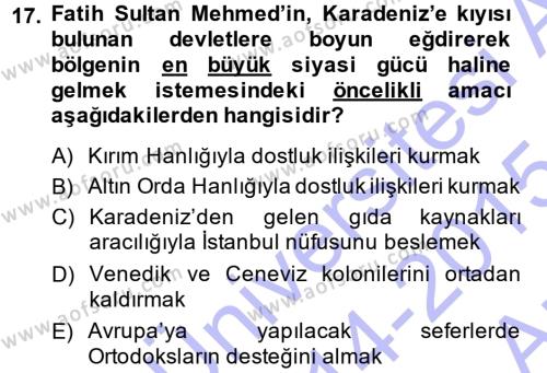 Osmanlı Tarihi (1299-1566) Dersi 2014 - 2015 Yılı (Vize) Ara Sınavı 17. Soru