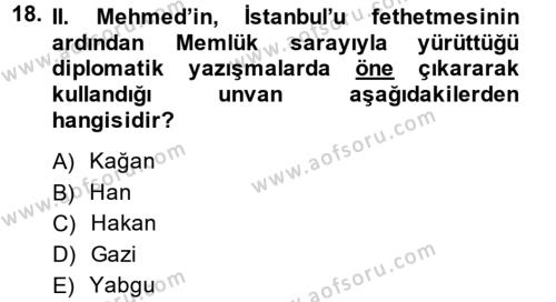 Osmanlı Tarihi (1299-1566) Dersi 2014 - 2015 Yılı (Vize) Ara Sınavı 18. Soru