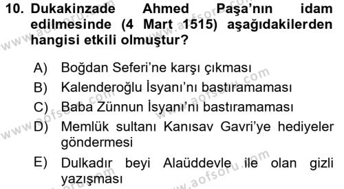 Osmanlı Tarihi (1299-1566) Dersi 2016 - 2017 Yılı (Final) Dönem Sonu Sınavı 10. Soru
