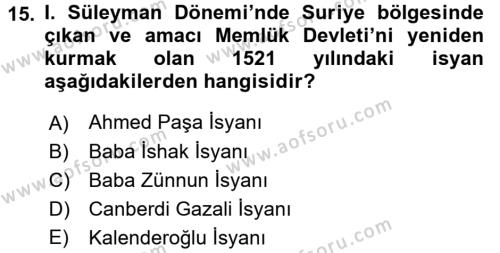 Osmanlı Tarihi (1299-1566) Dersi 2016 - 2017 Yılı (Final) Dönem Sonu Sınavı 15. Soru