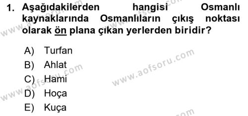 Osmanlı Tarihi (1299-1566) Dersi 2018 - 2019 Yılı (Vize) Ara Sınavı 1. Soru