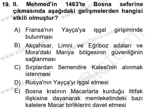 Osmanlı Tarihi (1299-1566) Dersi 2018 - 2019 Yılı (Vize) Ara Sınavı 19. Soru