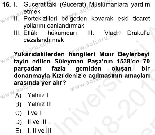 Osmanlı Tarihi (1299-1566) Dersi 2018 - 2019 Yılı (Final) Dönem Sonu Sınavı 16. Soru