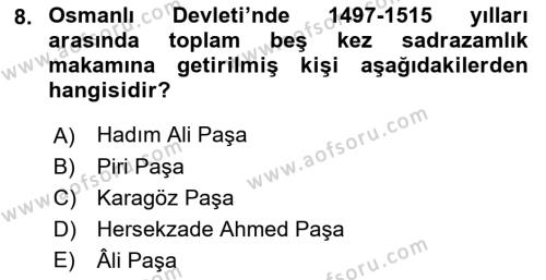 Osmanlı Tarihi (1299-1566) Dersi 2021 - 2022 Yılı (Final) Dönem Sonu Sınavı 8. Soru