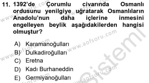 Osmanlı Tarihi (1299-1566) Dersi 2022 - 2023 Yılı (Vize) Ara Sınavı 11. Soru