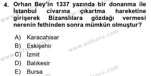 Osmanlı Tarihi (1299-1566) Dersi 2022 - 2023 Yılı (Vize) Ara Sınavı 4. Soru