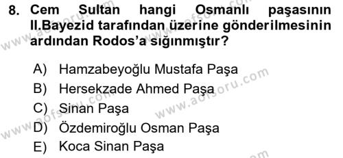 Osmanlı Tarihi (1299-1566) Dersi 2022 - 2023 Yılı (Final) Dönem Sonu Sınavı 8. Soru