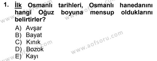 Osmanlı Tarihi (1300-1566) Dersi 2012 - 2013 Yılı (Vize) Ara Sınavı 1. Soru