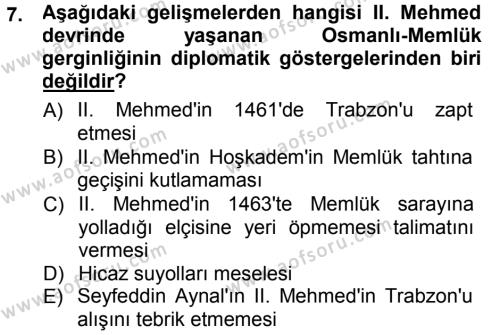 Osmanlı Tarihi (1300-1566) Dersi 2012 - 2013 Yılı (Final) Dönem Sonu Sınavı 7. Soru