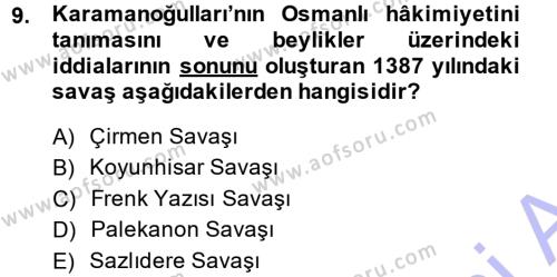 Osmanlı Tarihi (1300-1566) Dersi 2014 - 2015 Yılı (Vize) Ara Sınavı 9. Soru