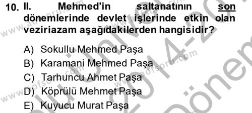 Osmanlı Tarihi (1300-1566) Dersi 2014 - 2015 Yılı (Final) Dönem Sonu Sınavı 10. Soru