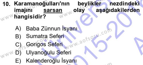 Osmanlı Tarihi (1300-1566) Dersi 2015 - 2016 Yılı (Vize) Ara Sınavı 10. Soru