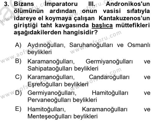 Osmanlı Tarihi (1300-1566) Dersi 2016 - 2017 Yılı (Vize) Ara Sınavı 3. Soru