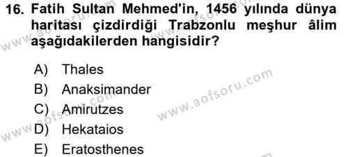 Osmanlı Tarihi (1300-1566) Dersi 2017 - 2018 Yılı (Vize) Ara Sınavı 16. Soru