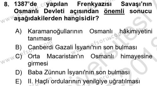 Osmanlı Tarihi (1300-1566) Dersi 2017 - 2018 Yılı (Vize) Ara Sınavı 8. Soru