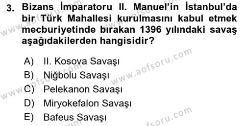 Osmanlı Tarihi (1300-1566) Dersi 2018 - 2019 Yılı (Final) Dönem Sonu Sınavı 3. Soru