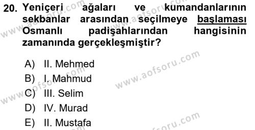 Osmanlı Tarihi (1300-1566) Dersi 2019 - 2020 Yılı (Vize) Ara Sınavı 20. Soru