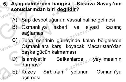 Osmanlı Tarihi (1300-1566) Dersi 2019 - 2020 Yılı (Vize) Ara Sınavı 6. Soru