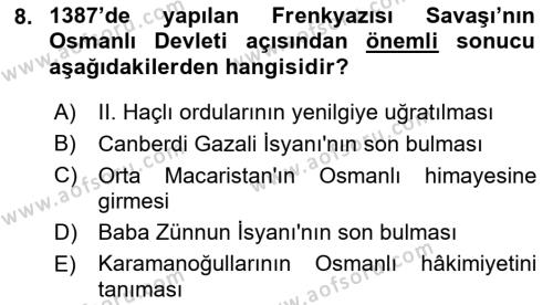 Osmanlı Tarihi (1300-1566) Dersi 2019 - 2020 Yılı (Vize) Ara Sınavı 8. Soru