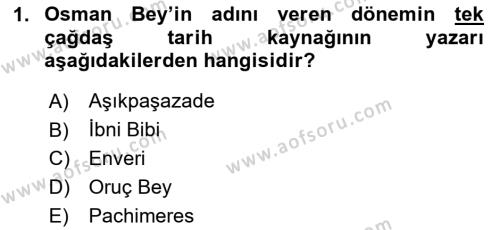 Osmanlı Tarihi (1300-1566) Dersi 2020 - 2021 Yılı Yaz Okulu Sınavı 1. Soru