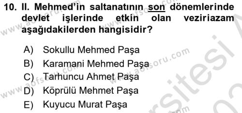 Osmanlı Tarihi (1300-1566) Dersi 2020 - 2021 Yılı Yaz Okulu Sınavı 10. Soru