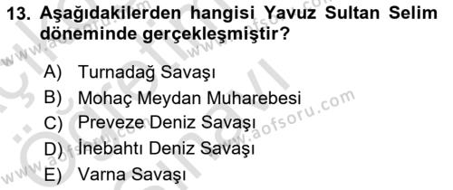 Osmanlı Tarihi (1300-1566) Dersi 2020 - 2021 Yılı Yaz Okulu Sınavı 13. Soru