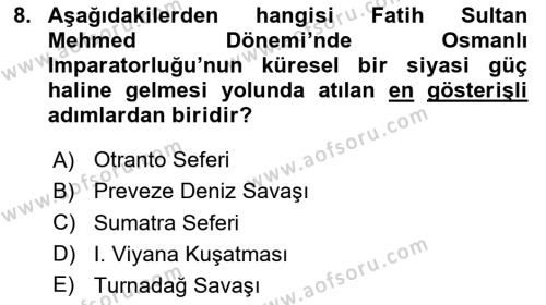 Osmanlı Tarihi (1300-1566) Dersi 2020 - 2021 Yılı Yaz Okulu Sınavı 8. Soru