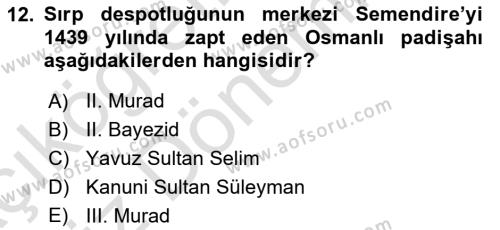 Osmanlı Tarihi (1300-1566) Dersi 2021 - 2022 Yılı (Vize) Ara Sınavı 12. Soru