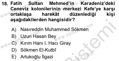 Osmanlı Tarihi (1300-1566) Dersi 2021 - 2022 Yılı (Vize) Ara Sınavı 18. Soru