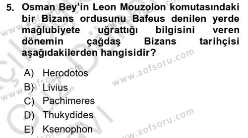 Osmanlı Tarihi (1300-1566) Dersi 2021 - 2022 Yılı (Vize) Ara Sınavı 5. Soru