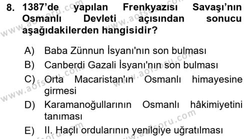 Osmanlı Tarihi (1300-1566) Dersi 2021 - 2022 Yılı (Vize) Ara Sınavı 8. Soru