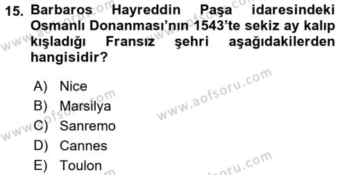 Osmanlı Tarihi (1300-1566) Dersi 2021 - 2022 Yılı (Final) Dönem Sonu Sınavı 15. Soru