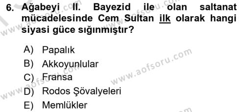 Osmanlı Tarihi (1300-1566) Dersi 2021 - 2022 Yılı (Final) Dönem Sonu Sınavı 6. Soru