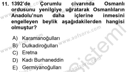 Osmanlı Tarihi (1300-1566) Dersi 2022 - 2023 Yılı (Vize) Ara Sınavı 11. Soru