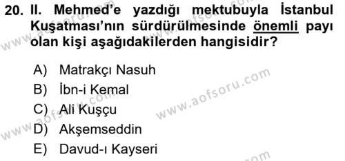 Osmanlı Tarihi (1300-1566) Dersi 2022 - 2023 Yılı (Vize) Ara Sınavı 20. Soru