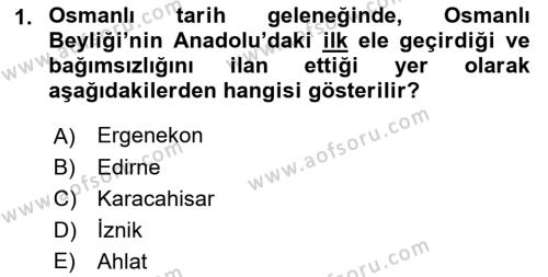 Osmanlı Tarihi (1300-1566) Dersi 2022 - 2023 Yılı (Final) Dönem Sonu Sınavı 1. Soru