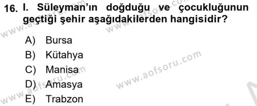 Osmanlı Tarihi (1300-1566) Dersi 2022 - 2023 Yılı Yaz Okulu Sınavı 16. Soru