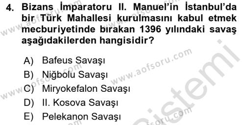 Osmanlı Tarihi (1300-1566) Dersi 2022 - 2023 Yılı Yaz Okulu Sınavı 4. Soru