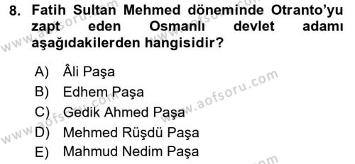 Osmanlı Tarihi (1300-1566) Dersi 2022 - 2023 Yılı Yaz Okulu Sınavı 8. Soru