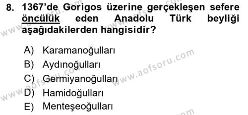 Osmanlı Tarihi (1300-1566) Dersi 2023 - 2024 Yılı (Vize) Ara Sınavı 8. Soru