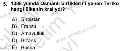 Osmanlı Tarihi (1300-1566) Dersi 2023 - 2024 Yılı Yaz Okulu Sınavı 5. Soru