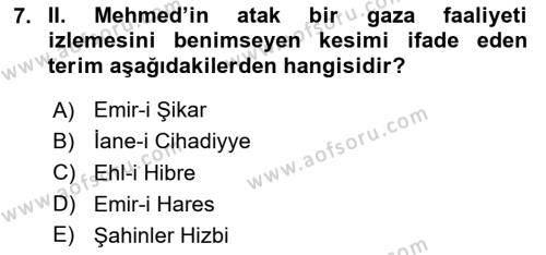 Osmanlı Tarihi (1300-1566) Dersi 2023 - 2024 Yılı Yaz Okulu Sınavı 7. Soru