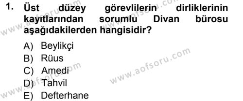 Osmanlı Merkez ve Taşra Teşkilatı Dersi 2012 - 2013 Yılı (Vize) Ara Sınavı 1. Soru