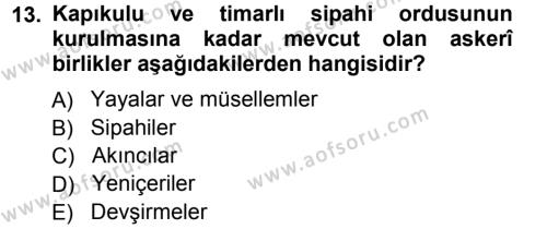 Osmanlı Merkez ve Taşra Teşkilatı Dersi 2012 - 2013 Yılı (Vize) Ara Sınavı 13. Soru