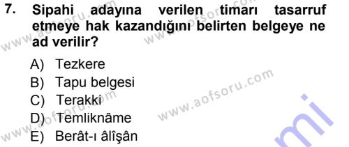 Osmanlı Merkez ve Taşra Teşkilatı Dersi 2012 - 2013 Yılı (Final) Dönem Sonu Sınavı 7. Soru