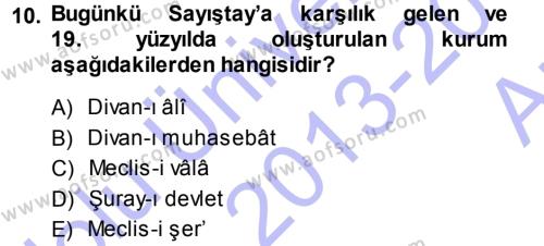 Osmanlı Merkez ve Taşra Teşkilatı Dersi 2013 - 2014 Yılı (Vize) Ara Sınavı 10. Soru