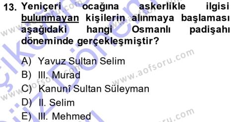 Osmanlı Merkez ve Taşra Teşkilatı Dersi 2013 - 2014 Yılı (Vize) Ara Sınavı 13. Soru
