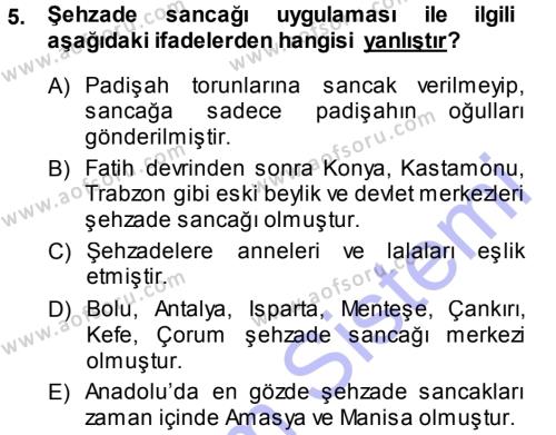Osmanlı Merkez ve Taşra Teşkilatı Dersi 2013 - 2014 Yılı (Vize) Ara Sınavı 5. Soru
