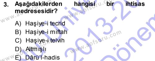 Osmanlı Merkez ve Taşra Teşkilatı Dersi 2013 - 2014 Yılı (Final) Dönem Sonu Sınavı 3. Soru